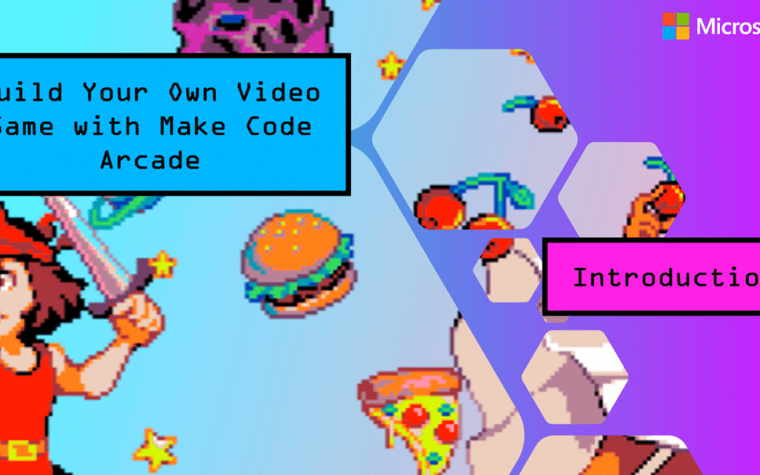 Virtual Workshop – Code your own video game with MakeCode Arcade: Using Conditionals